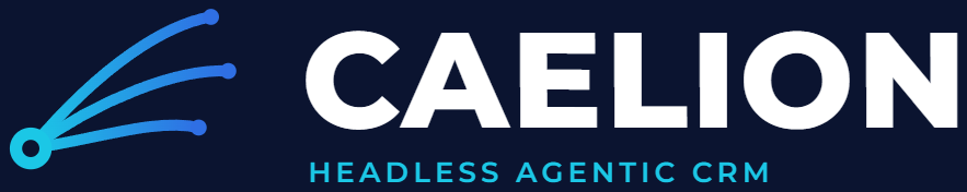 Caelion: Headless agentic CRM